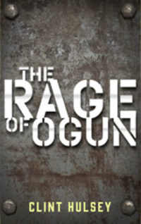 Clint Hulsey Rage of Ogun