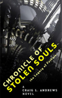 Craig L Andrews Chronicle of Stolen Souls